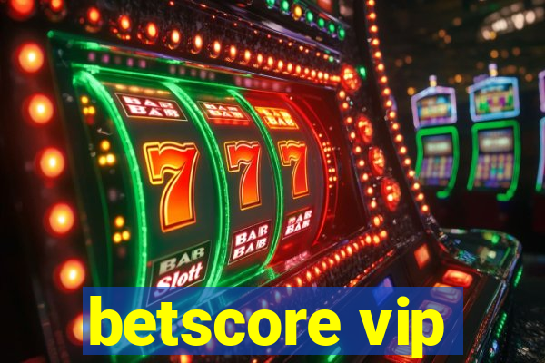 betscore vip